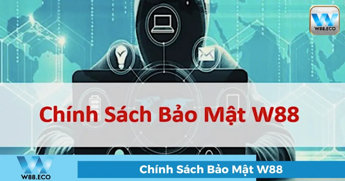 Cam kết bảo vệ thông tin khách hàng tại W88