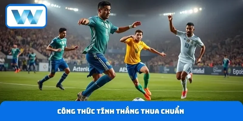 Kèo Bàn Thắng Cuối - Cách Xem Và Đặt Cược Nhận Định Chuẩn 4 Công thức tính thắng thua chuẩn