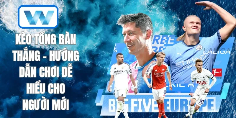 Kèo tổng bàn thắng
