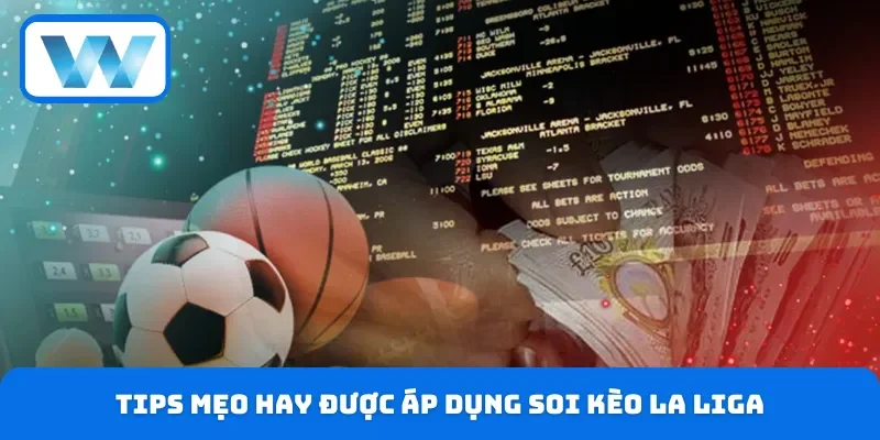 Soi Kèo La Liga - Cập Nhật Tỷ Lệ Chi Tiết Trên W88 5 List mẹo hay được chuyên gia chia sẻ khi soi kèo