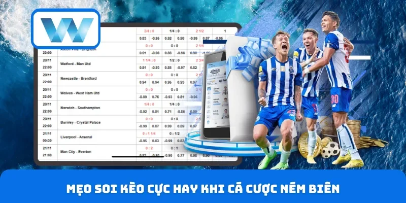 Kèo Ném Biên W88 Là Gì? Cách Đọc Kèo Và Mẹo Thắng Lớn 4 Mẹo soi kèo cực hay khi cá cược ném biên